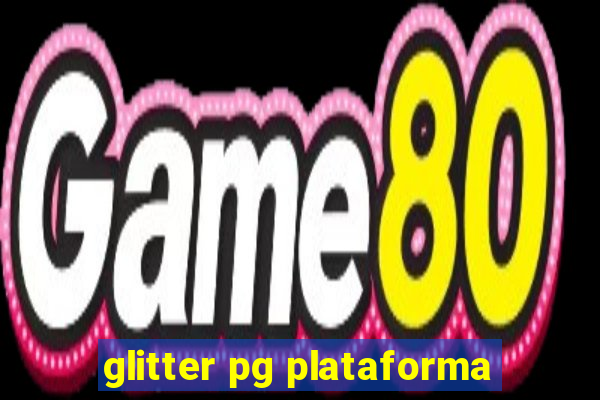 glitter pg plataforma